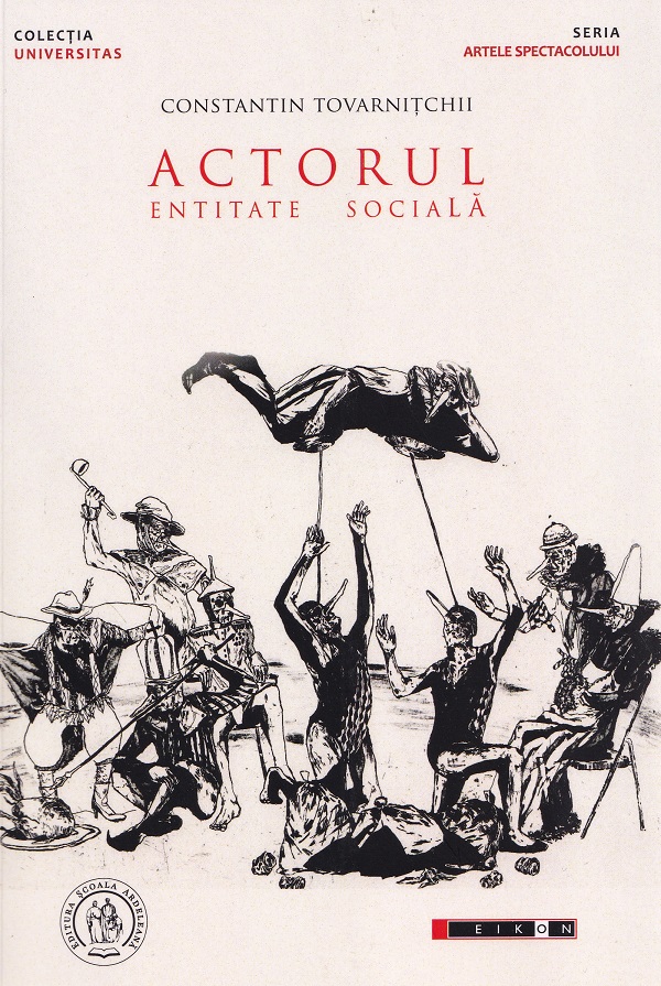 Cartea Actorul, entitate sociala de Constantin Tovarnitchii