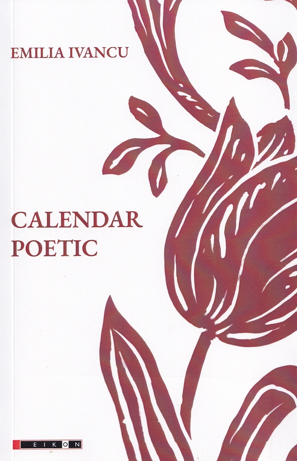 Cartea Calendar poetic de Emilia Ivancu