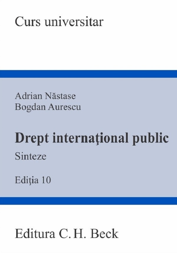 Cartea Drept international public. Sinteze. Curs universitar Ed.10
