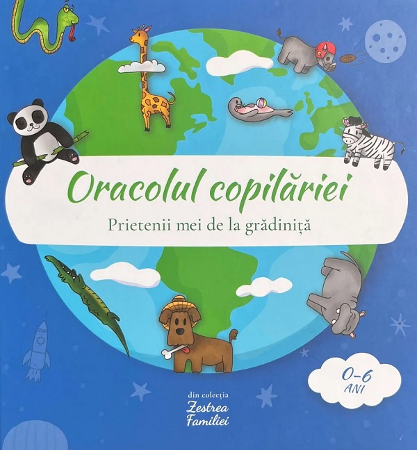 Cartea Oracolul copilariei 0-6 ani: Animale. Prietenii mei de la gradinita de Mia Willms – Editura ZESTREA FAMILIEI