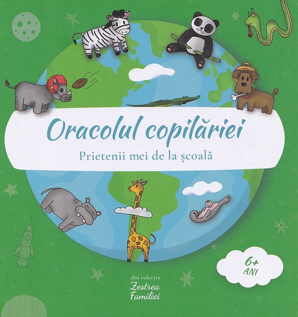 Cartea Oracolul copilariei 0-6 ani: Animale. Prietenii mei de la scoala de Mia Willms – Editura ZESTREA FAMILIEI