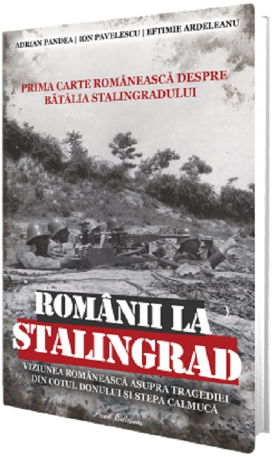 Romanii la Stalingrad, Adrian Pandea, Ion Pavelescu, Eftimie Ardeleanu – copertă