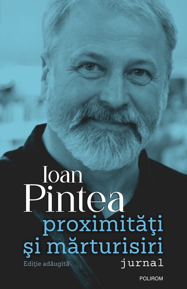 Cartea Proximitati si marturisiri de Ioan Pintea