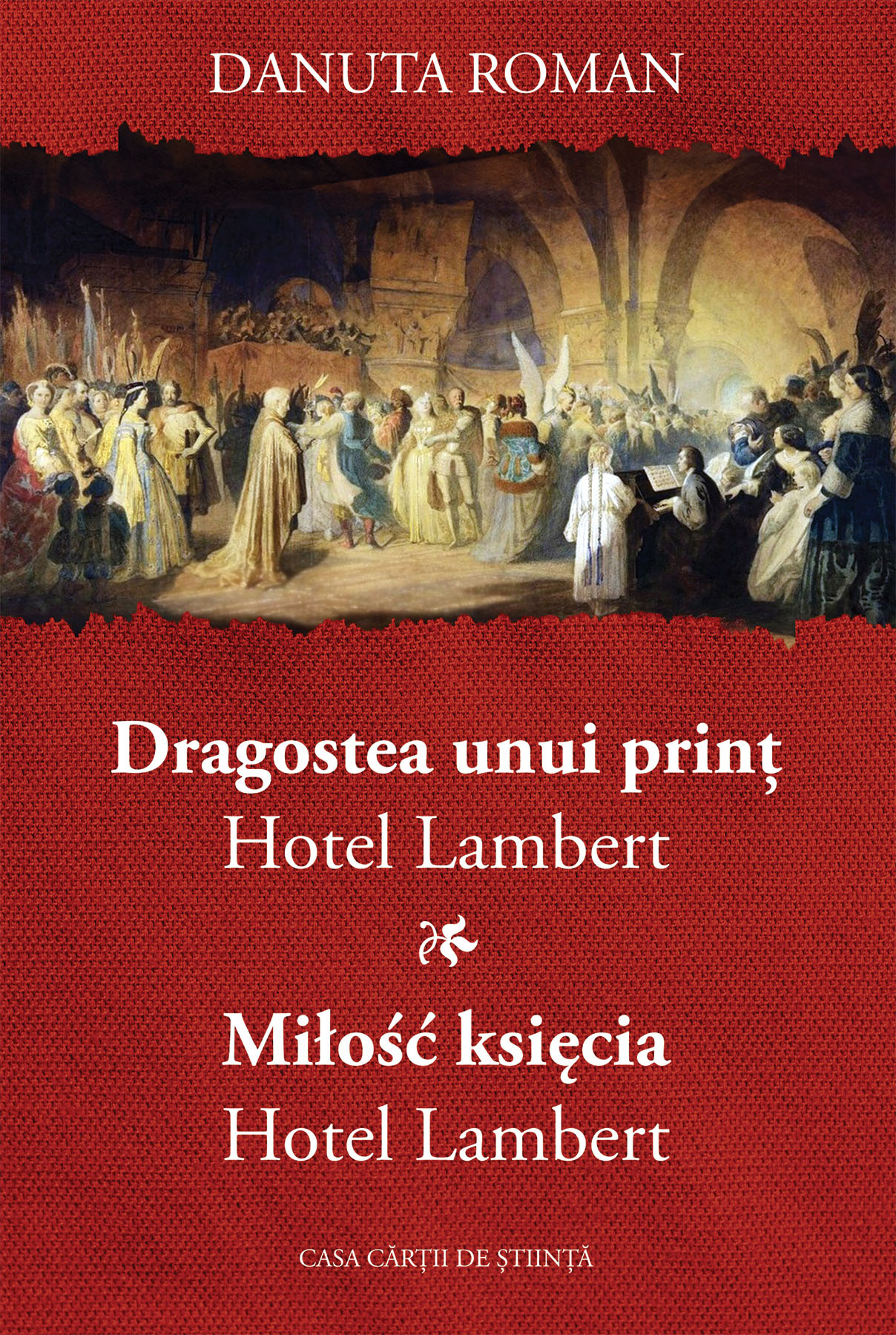 Cartea Dragostea unui print. Hotel Lambert de Danuta Roman