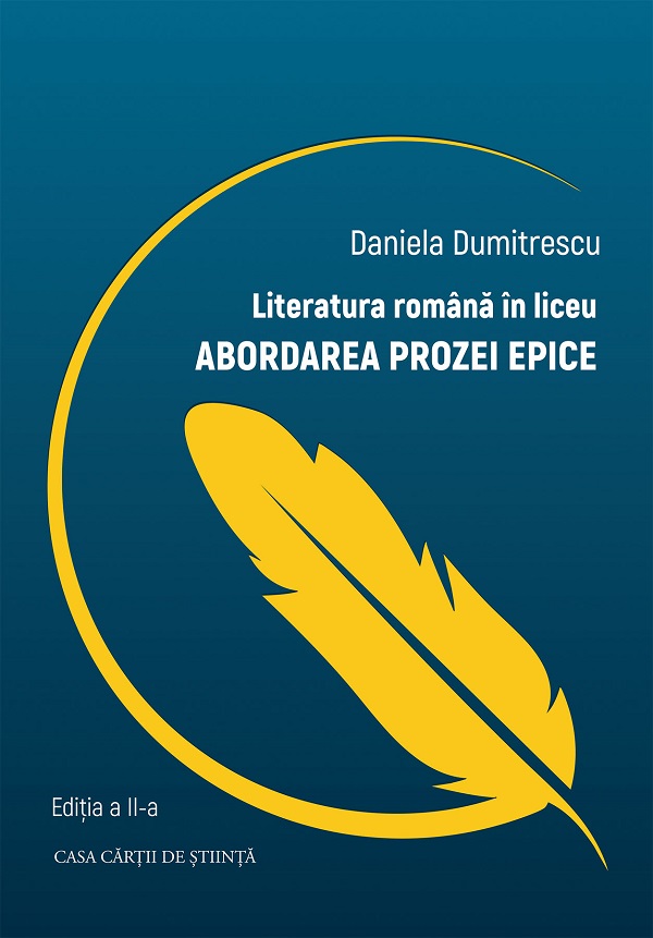 Cartea Literatura romana in liceu. Abordarea prozei epice