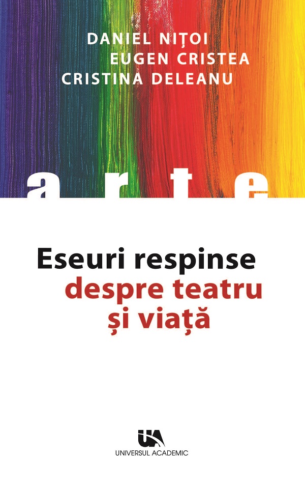 Cartea Eseuri respinse despre teatru si viata