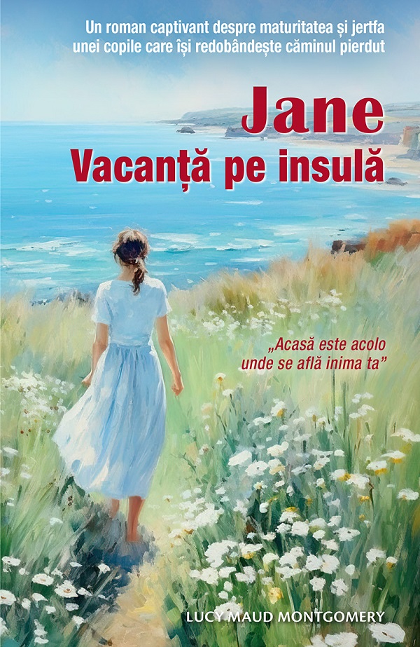 Jane. Vacanta pe insula, Lucy Maud Montgomery – copertă