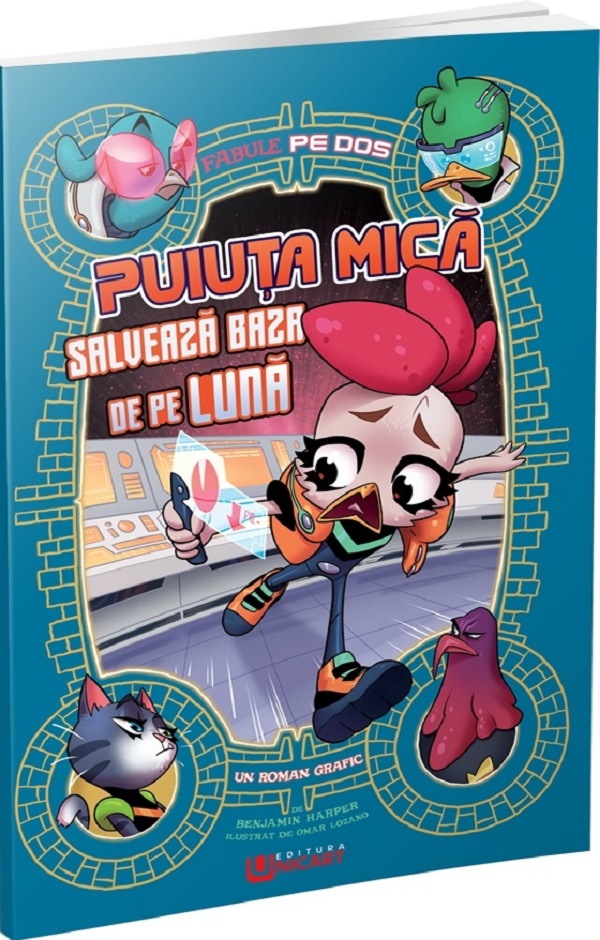 Cartea Puiuta Mica salveaza baza de pe Luna. Fabule pe dos (benzi desenate) de Benjamin Harper