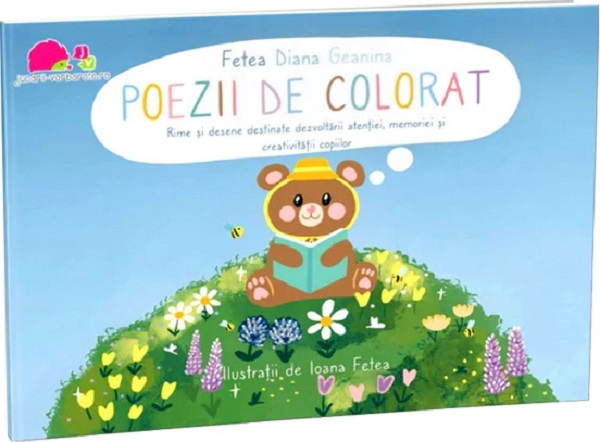 Cartea Poezii de colorat. Rime si desene destinate dezvoltarii atentiei, memoriei si creativitatii copiilor de Fetea Diana Geanina