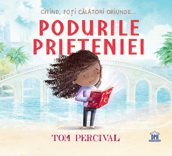 Cartea Podurile prieteniei de Tom Percival