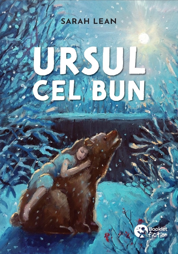 Cartea Ursul cel bun de Sarah Lean