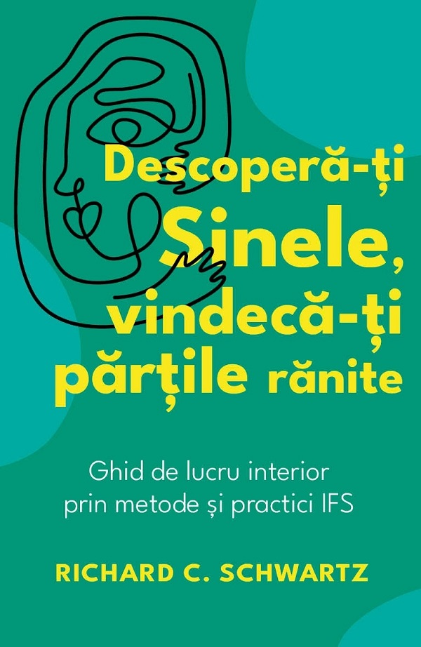 Cartea Descopera-ti sinele, vindeca-ti partile ranite