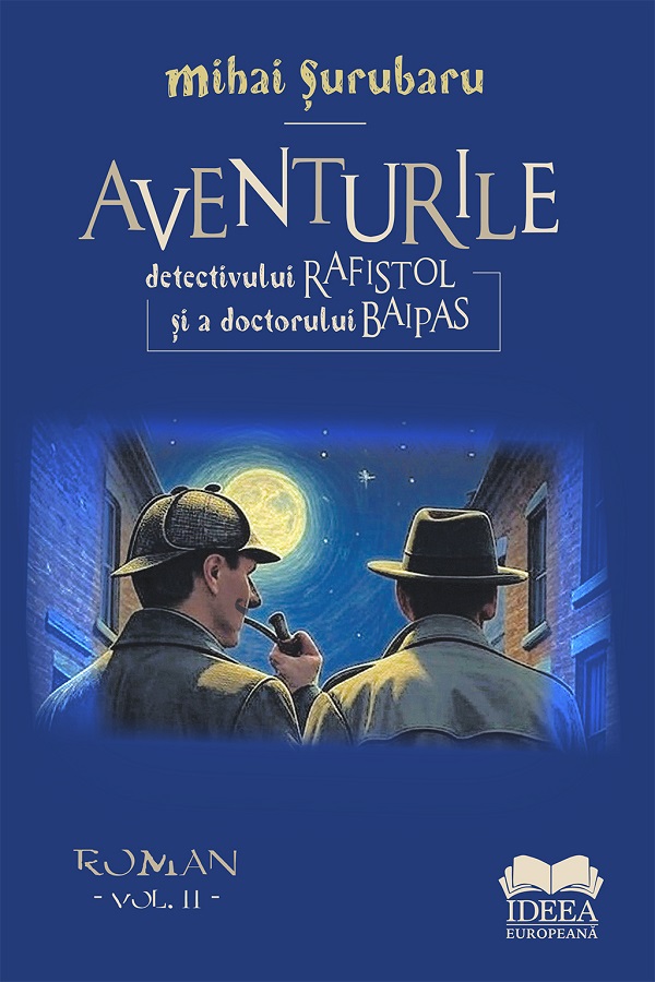 Cartea Aventurile detectivului Rafistol si a doctorului Baipas Vol.2