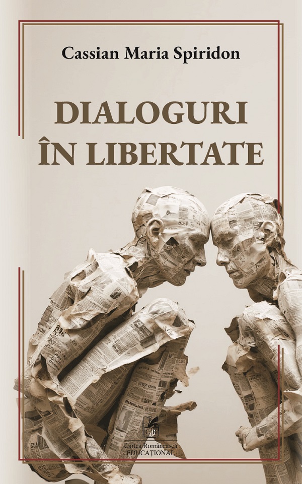 Dialoguri in libertate, Cassian Maria Spiridon – copertă