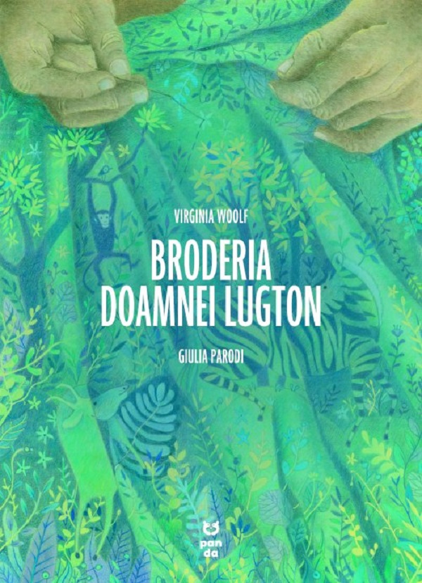 Cartea Broderia doamnei Lugton de Virginia Woolf – Editura PANDORA