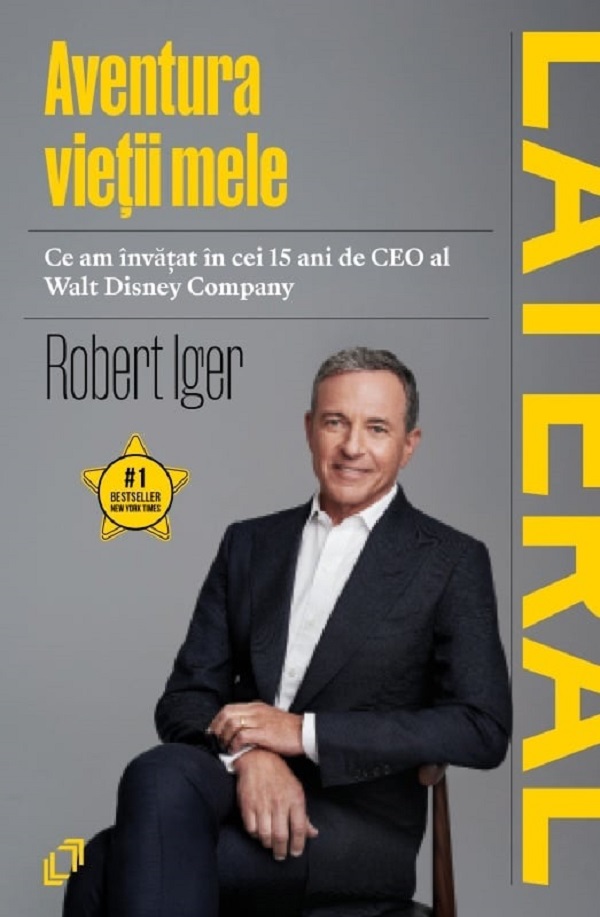 Cartea Aventura vietii mele de Robert Iger