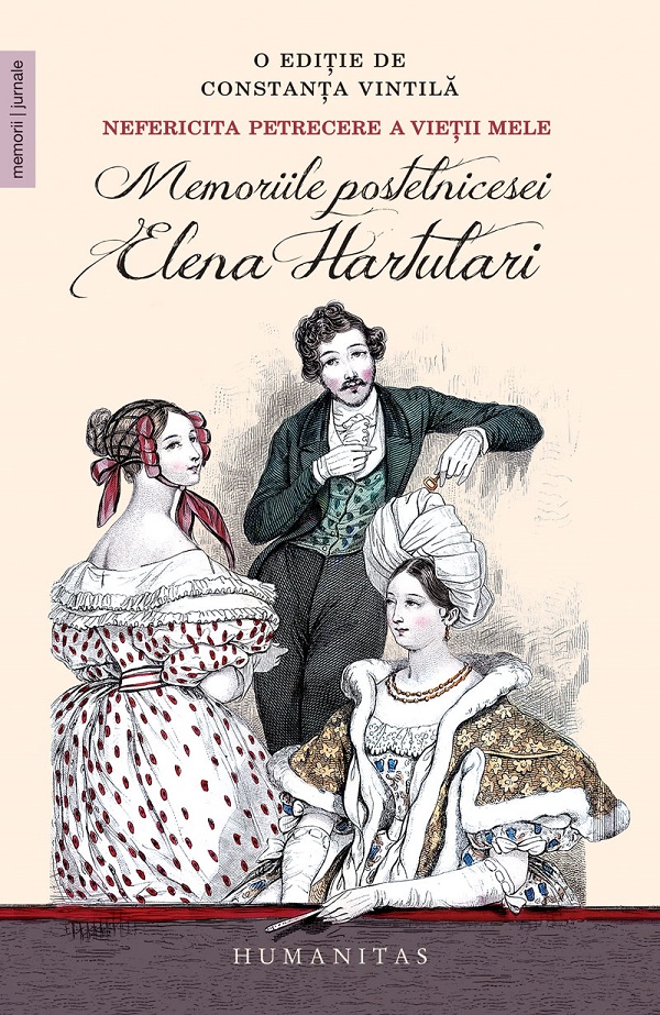 Cartea Nefericita petrecere a vietii mele. Memoriile postelnicesei Elena Hartular