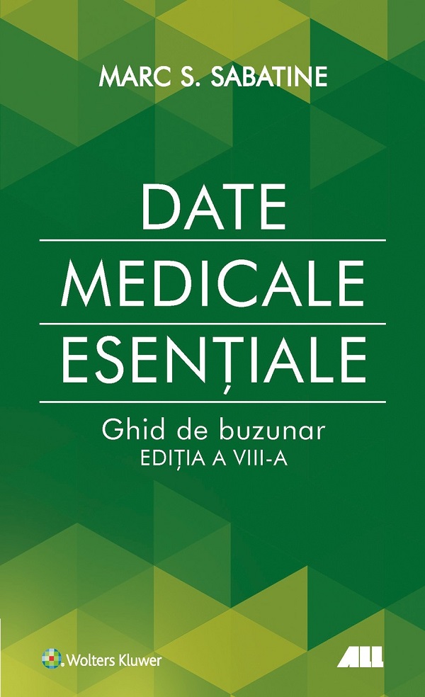 Cartea Date medicale esentiale. Ghid de buzunar de Marc S. Sabatine