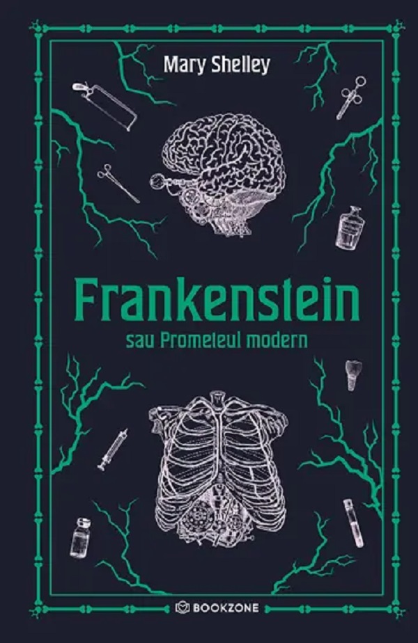 Cartea Frankenstein sau Prometeul modern de Mary Shelley