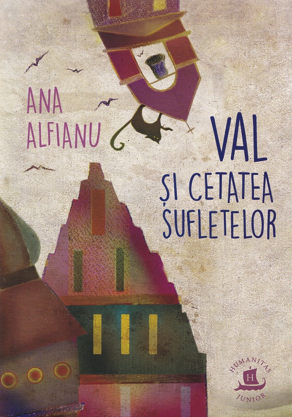 Cartea Val si Cetatea Sufletelor de Ana Alfianu