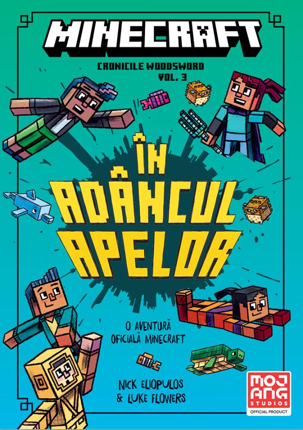 Cartea Minecraft: In adancul apelor. Seria Cronicile Woodsword Vol. 3 de Luke Flowers