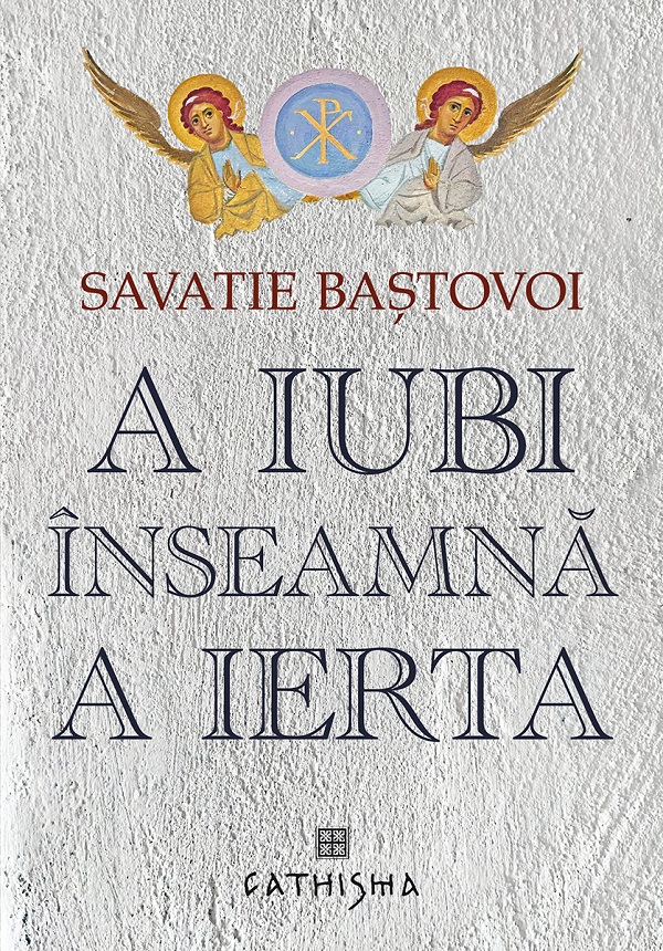 Cartea A iubi inseamna a ierta