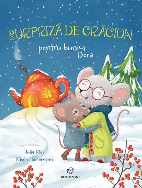 Cartea Surpriza de Craciun pentru bunica Dora de Julia Klee