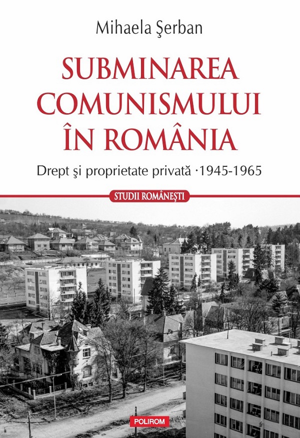 Subminarea comunismului in Romania, Mihaela Serban – copertă
