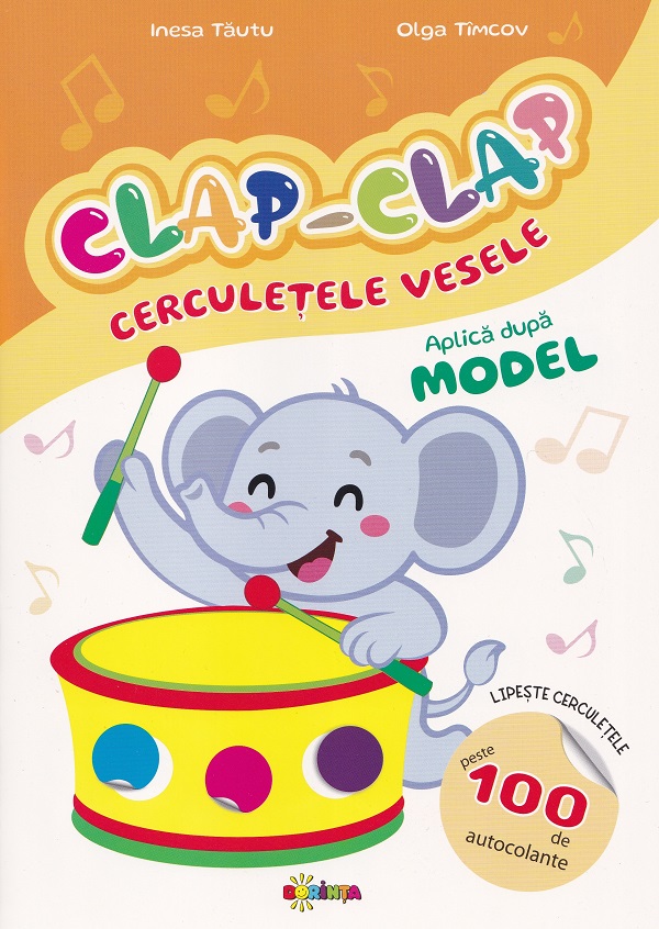 Cartea Clap-Clap. Cerculetele vesele. Aplica dupa model de Inesa Tautu, Olga Timcov