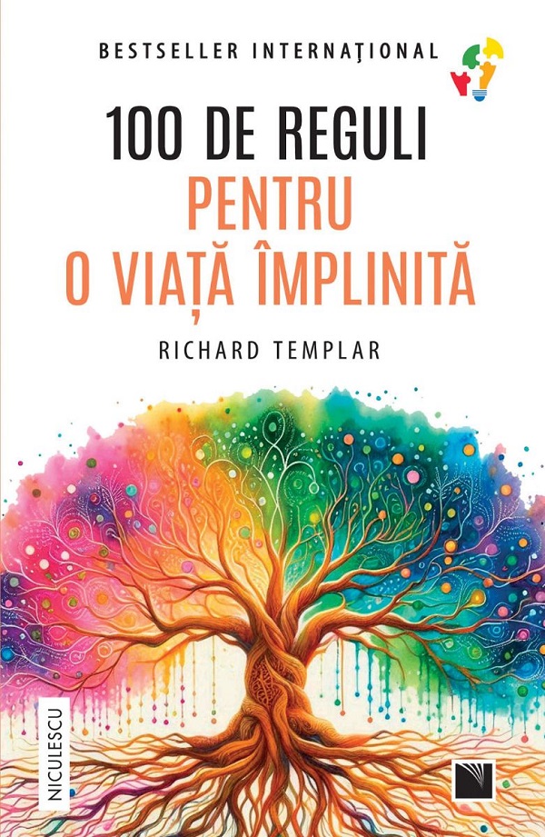 Cartea 100 de reguli pentru o viata implinita de Richard Templar – Editura NICULESCU