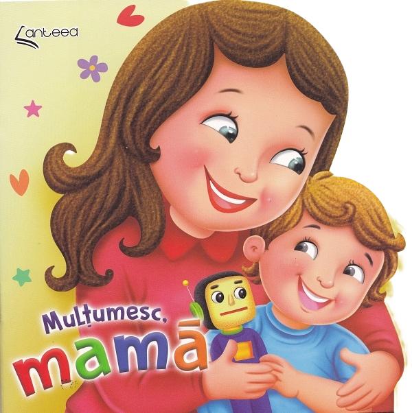 Cartea Multumesc, mama