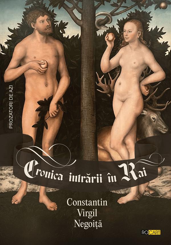 Cartea Cronica intrarii in Rai de Constantin Virgil Negoita – Editura ROCART