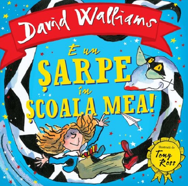 Cartea E un sarpe in scoala mea! de David Walliams