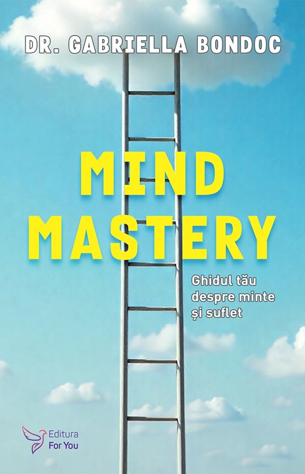 Mind Mastery. Ghidul tau despre minte si suflet, Gabriella Bondoc – copertă