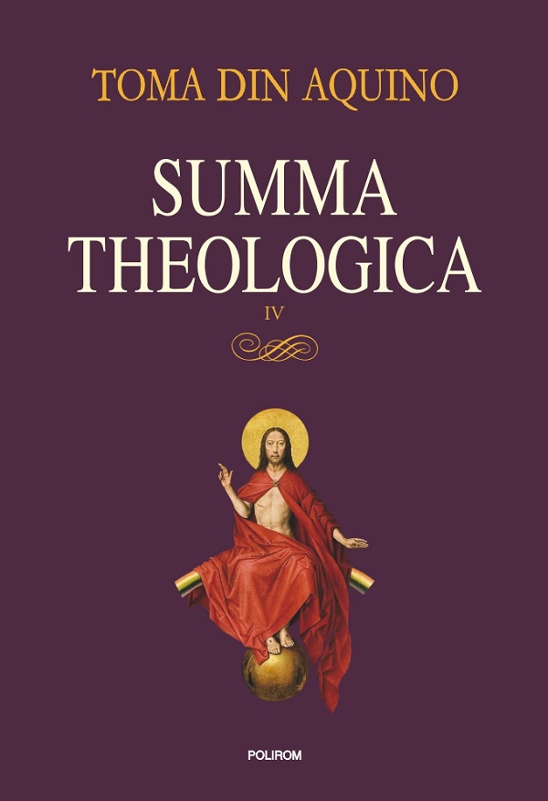 Cartea Summa theologica Vol.4 de Toma Din Aquino