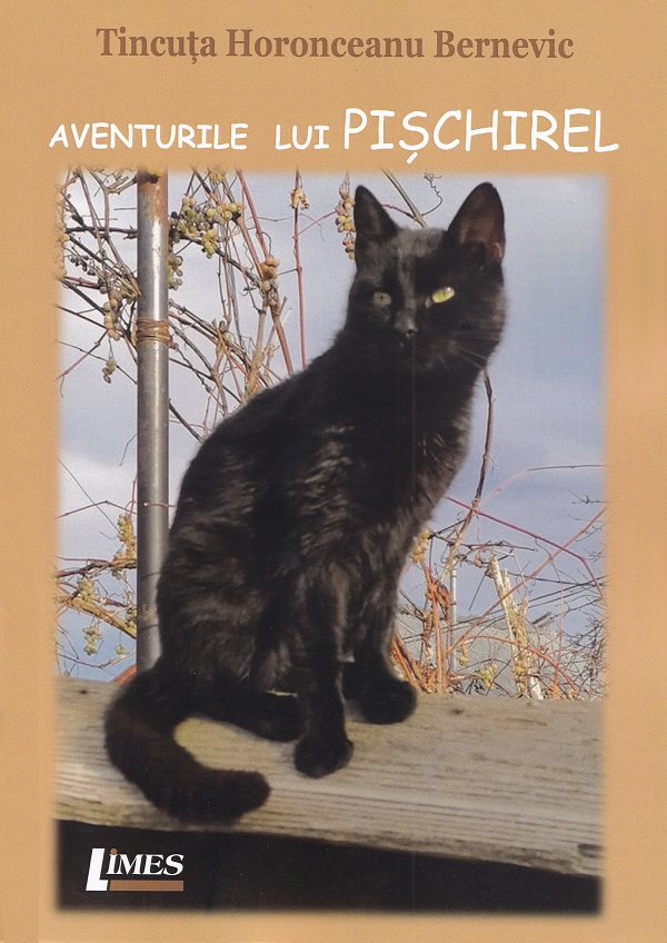 Cartea Aventurile lui Pischirel de Tincuta Horonceanu Bernevic – Editura LIMES