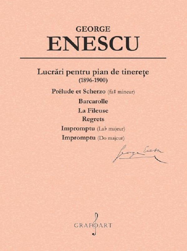 Cartea Lucrări pentru pian de tinerețe (1896-1900) de George Enescu