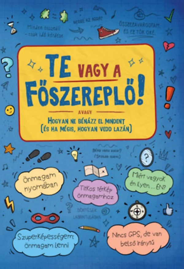 Cartea Te vagy a főszereplő!