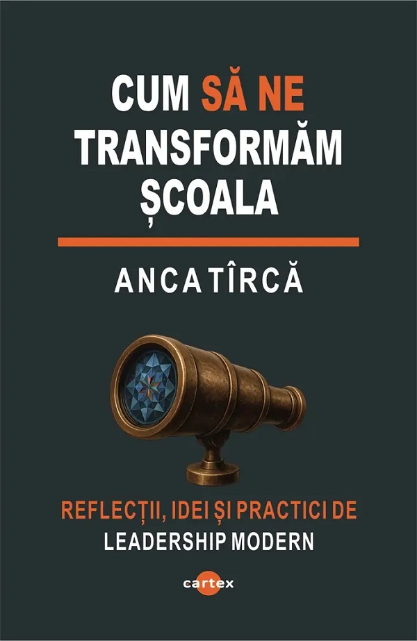 Cum să ne transformăm școala, Anca Tirca – copertă