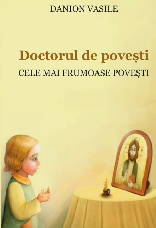 Cartea Doctorul de povești Ed.3 de Danion Vasile