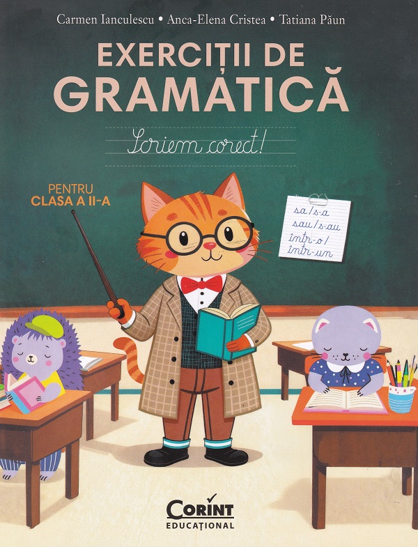 Cartea Exerciții de gramatică pentru clasa 2. Scriem corect de Tatiana Paun, Carmen Ianculescu