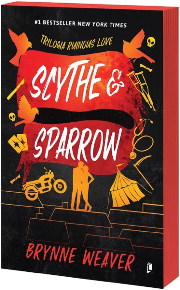 Cartea Scythe and Sparrow. Seria Ruinous Love Vol.3 de Brynne Weaver