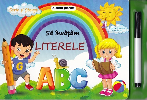 Cartea Să învățăm literele: ABC. Scrie și șterge Ed.2025 de Elena-Roxana Peptanus – Editura GLOBAL BOOKS
