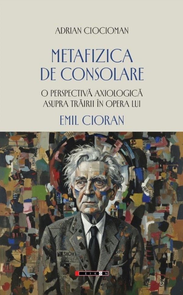 Cartea Metafizica de consolare de Adrian Ciocioman