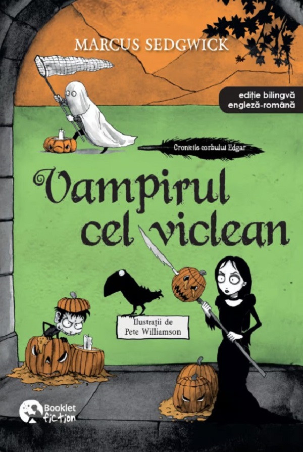 Cartea Vampirul cel vicleani. Seria Cronicile corbului Edgar Vol.4
