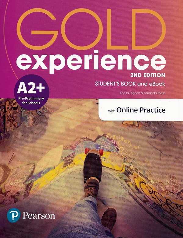 Cartea Gold Experience 2nd Edition A2+ Pre-Preliminary for Schools Student's Book and eBook de Amanda Maris, Sheila Dignen