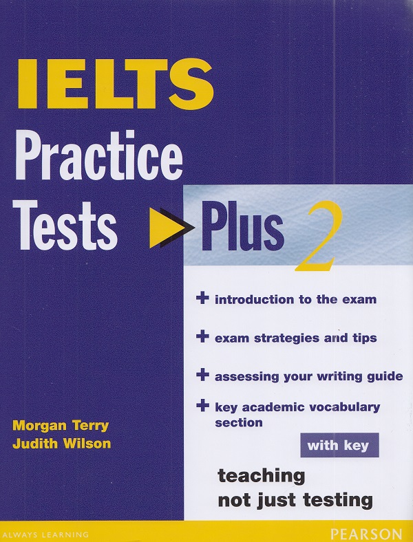 IELTS Practice Tests Plus 2 with Key + CD, Judith Wilson, Morgan Terry – copertă