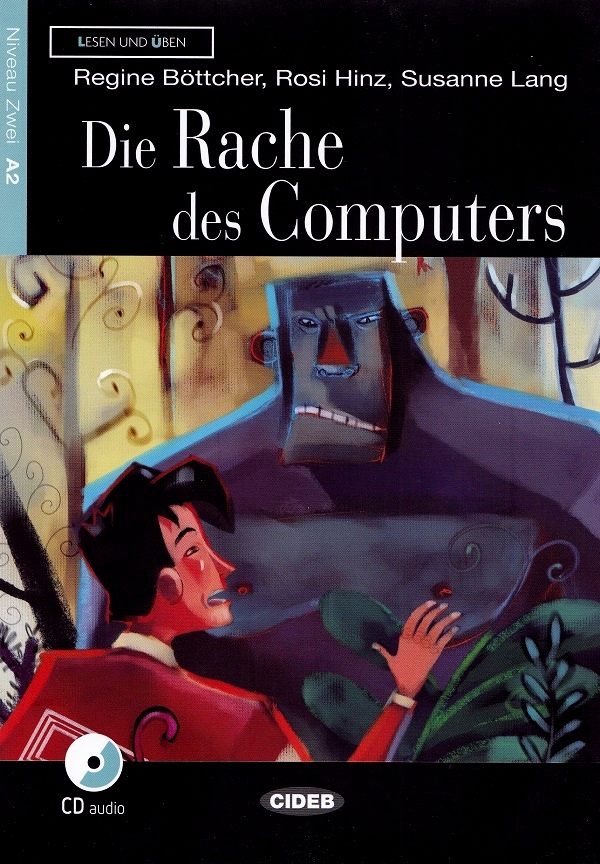 Cartea Die Rache des Computers de Susanne Lang, Rosi Hinz, Regine Bottcher