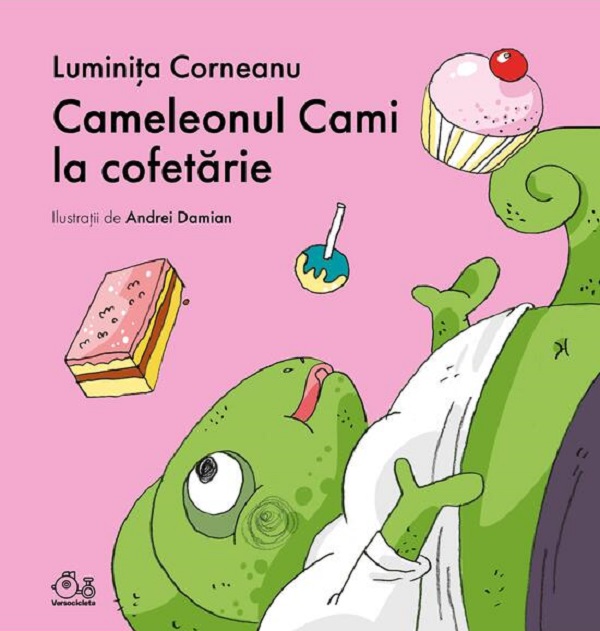 Cartea Cameleonul Cami la cofetărie