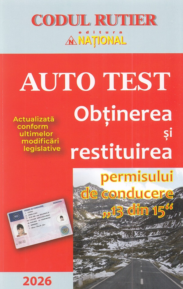 Cartea Auto Test. Obținerea și restituirea permisului de conducere 13 din 15. 2026